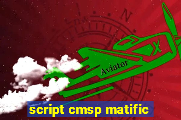 script cmsp matific